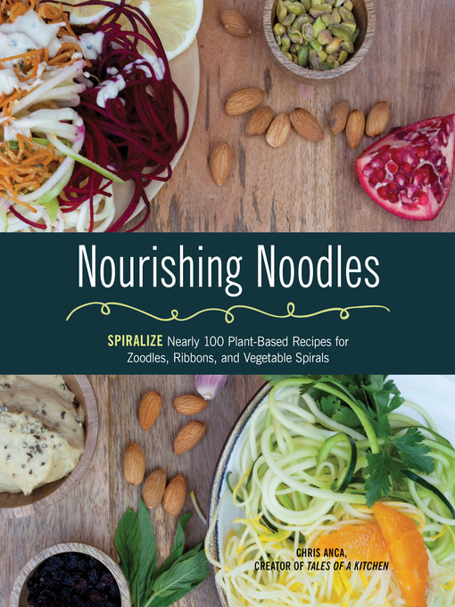 Title details for Nourishing Noodles by Cristiana Anca - Wait list